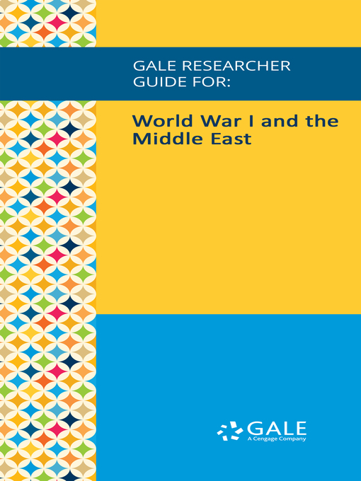 Upplýsingar um Gale Researcher Guide for: World War I and the Middle East eftir Caitlin Carenen - Biðlisti